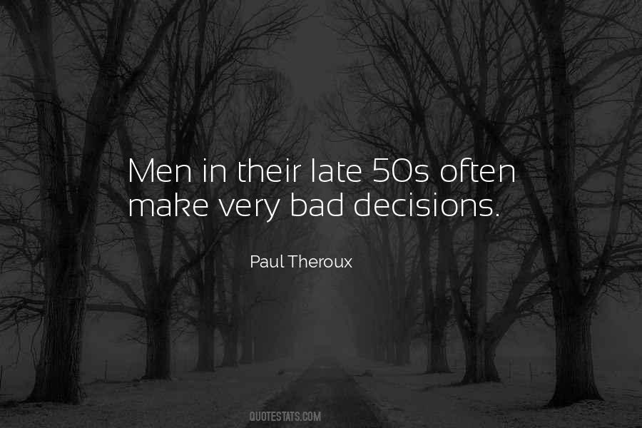 Paul Theroux Quotes #1336346