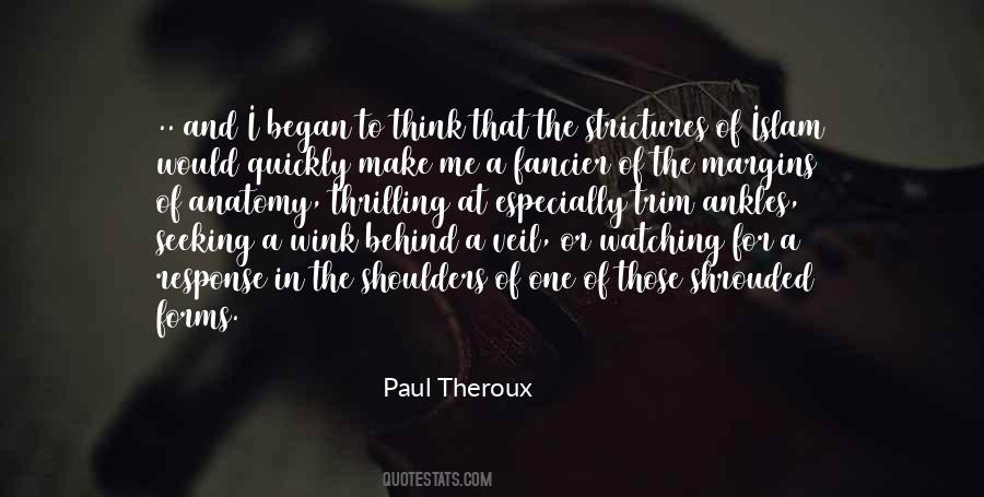 Paul Theroux Quotes #1422360