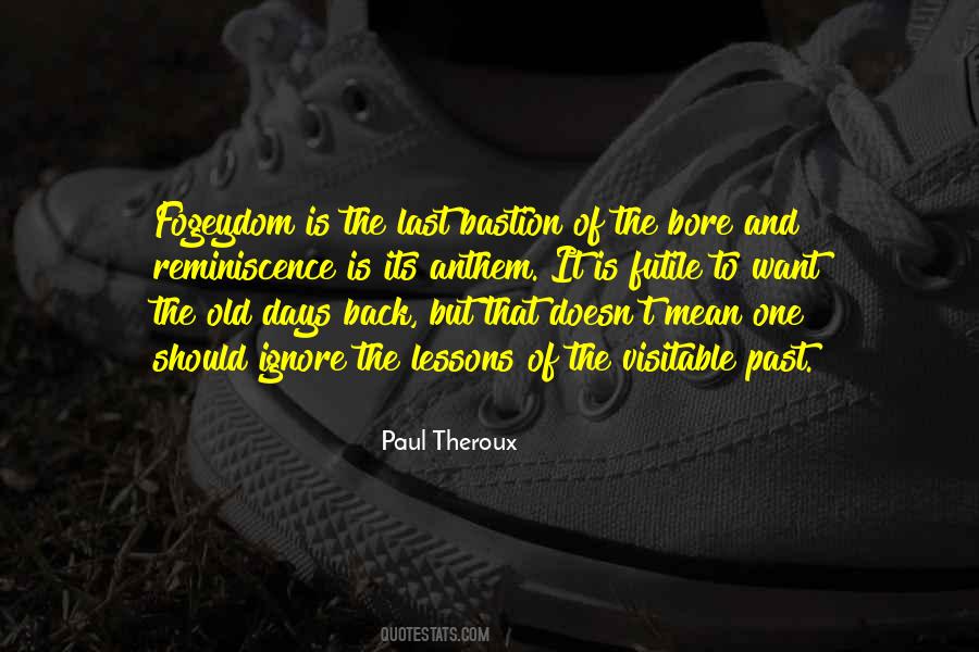 Paul Theroux Quotes #1616593