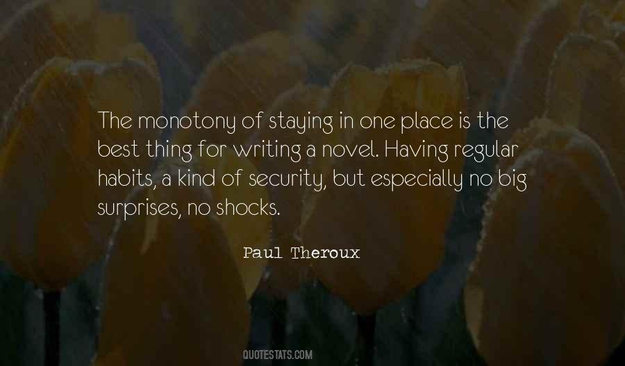 Paul Theroux Quotes #1687964