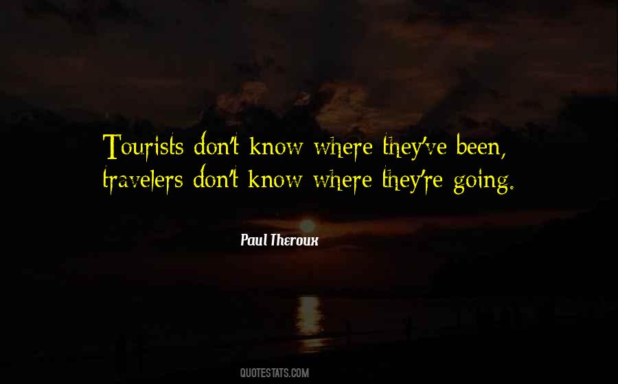 Paul Theroux Quotes #1792855