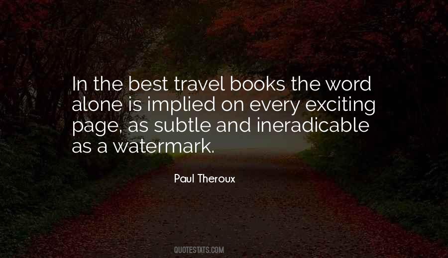 Paul Theroux Quotes #374030