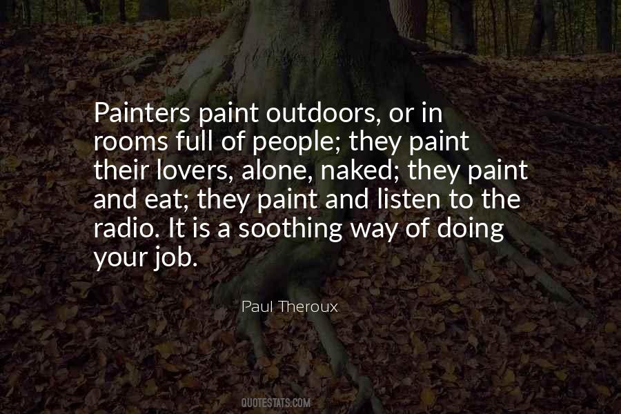 Paul Theroux Quotes #542042