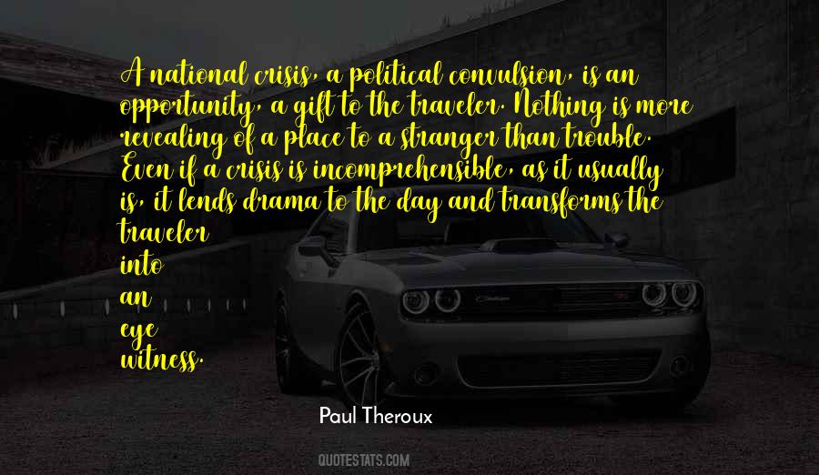 Paul Theroux Quotes #886325