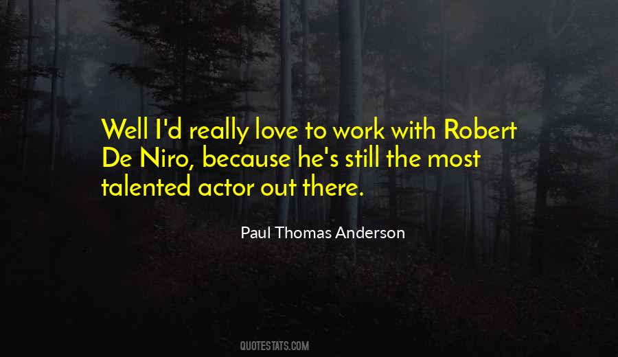 Paul Thomas Anderson Quotes #1734281