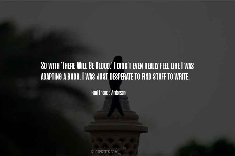 Paul Thomas Anderson Quotes #481216