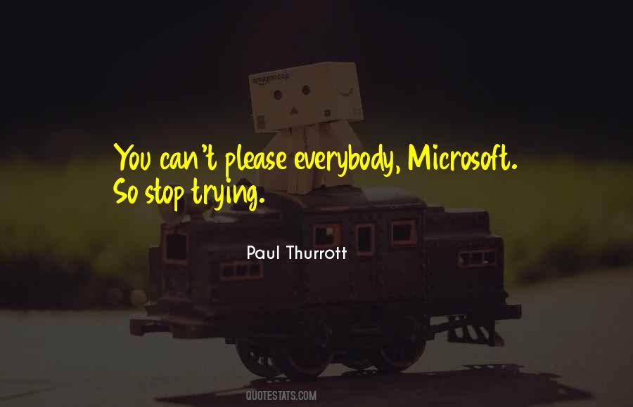 Paul Thurrott Quotes #1671753 Paul Thurrott Quotes #1671753
