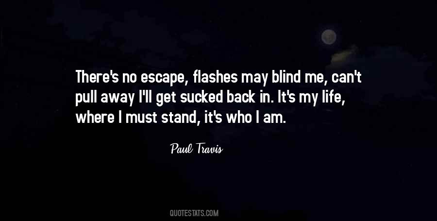 Paul Travis Quotes #318164