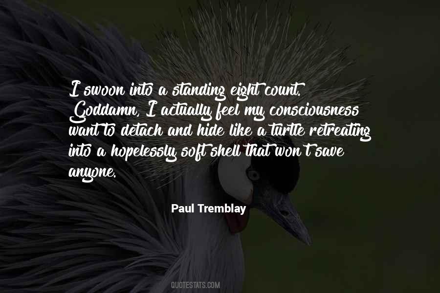 Paul Tremblay Quotes #1577903