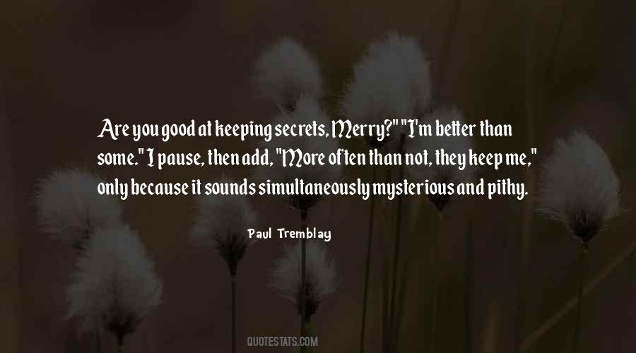 Paul Tremblay Quotes #1870725