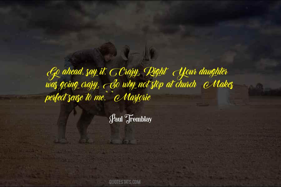 Paul Tremblay Quotes #817238