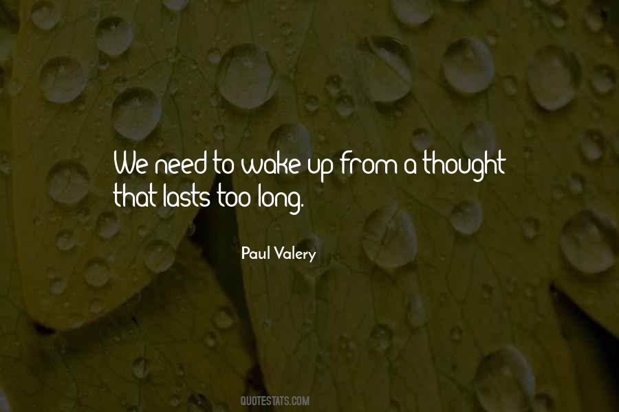 Paul Valery Quotes #1416956