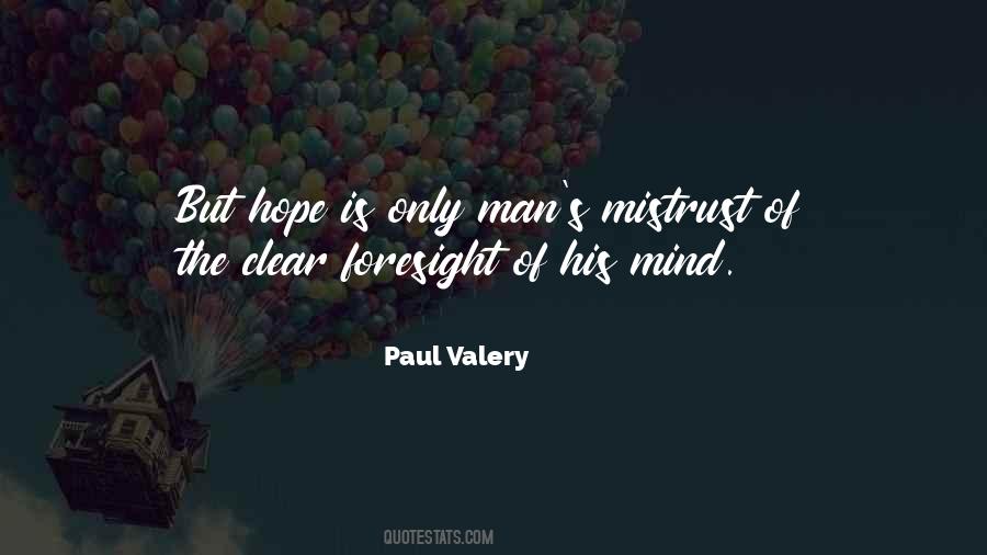 Paul Valery Quotes #1424540