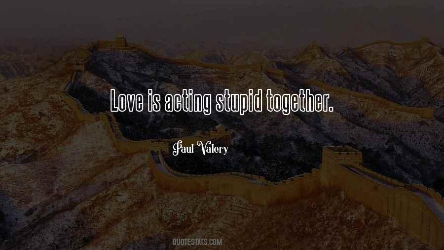 Paul Valery Quotes #1432772