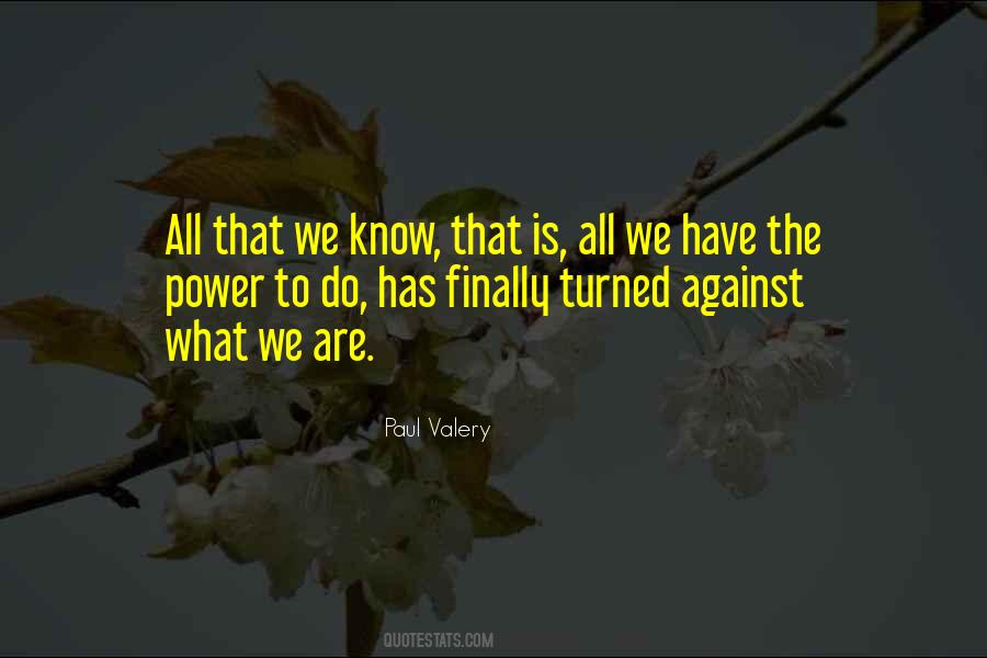 Paul Valery Quotes #175231