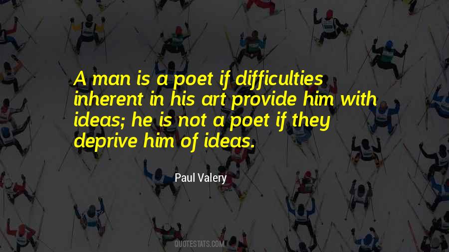 Paul Valery Quotes #480137