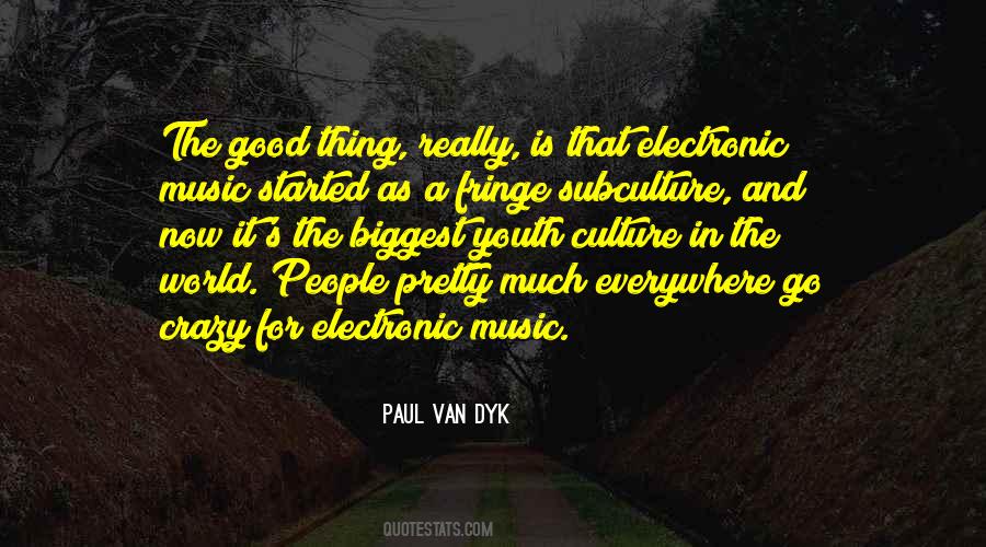 Paul Van Dyk Quotes #913548