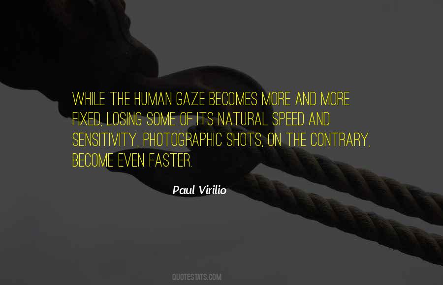 Paul Virilio Quotes #1407462