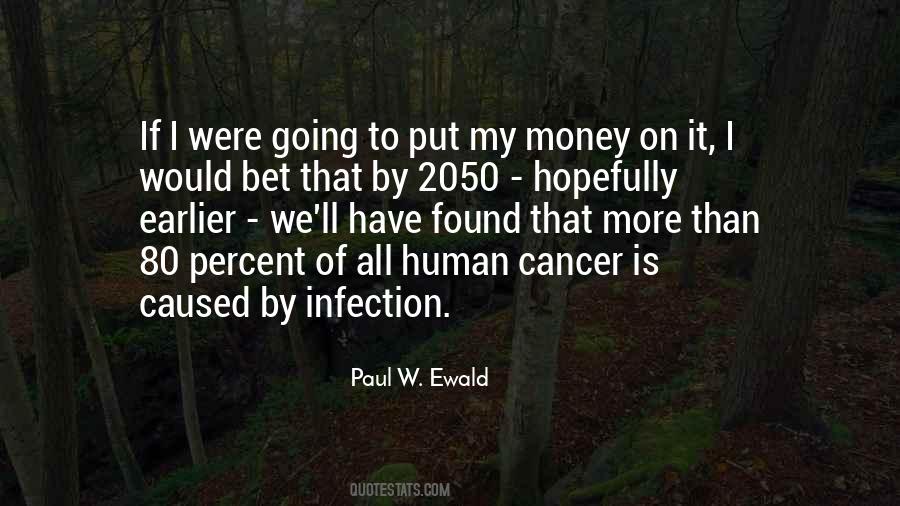 Paul W. Ewald Quotes #1541210