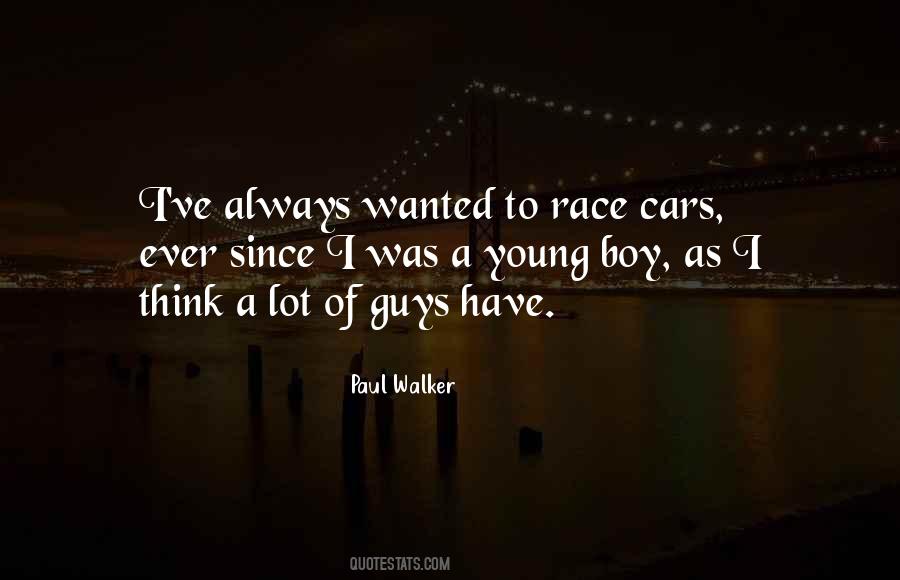 Paul Walker Quotes #1343316