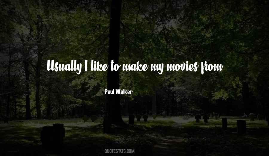 Paul Walker Quotes #1780092