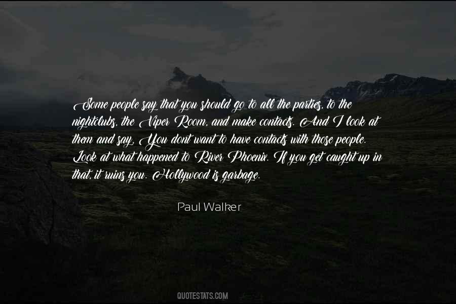 Paul Walker Quotes #225898
