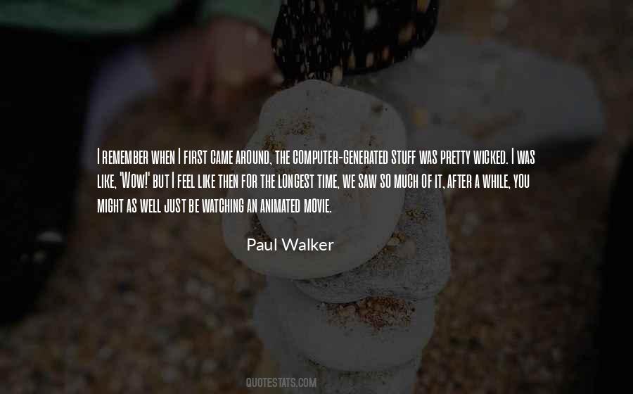 Paul Walker Quotes #249950