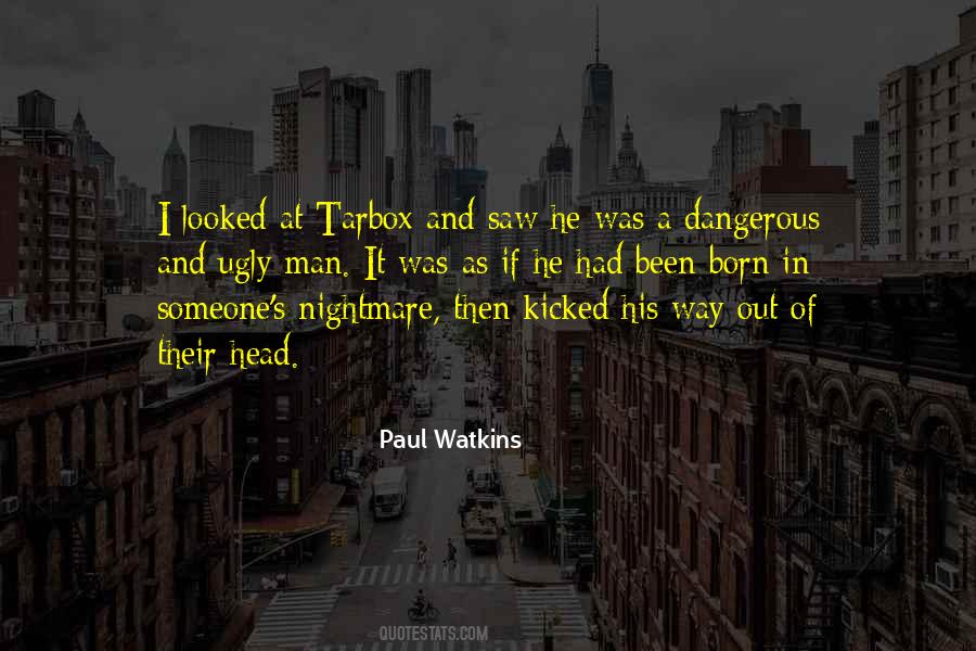 Paul Watkins Quotes #1844500