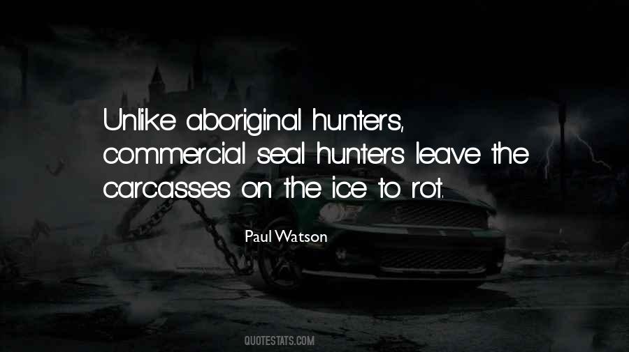 Paul Watson Quotes #104692