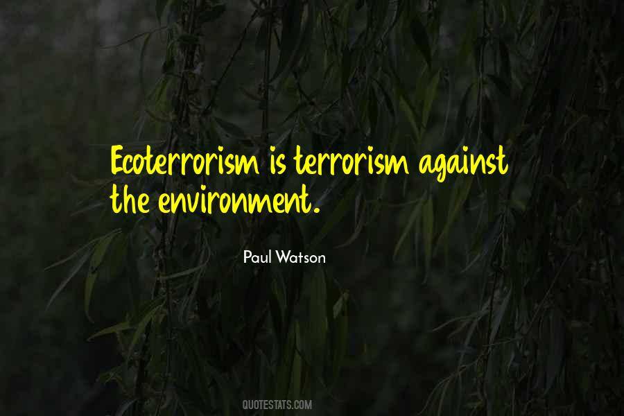 Paul Watson Quotes #1066891