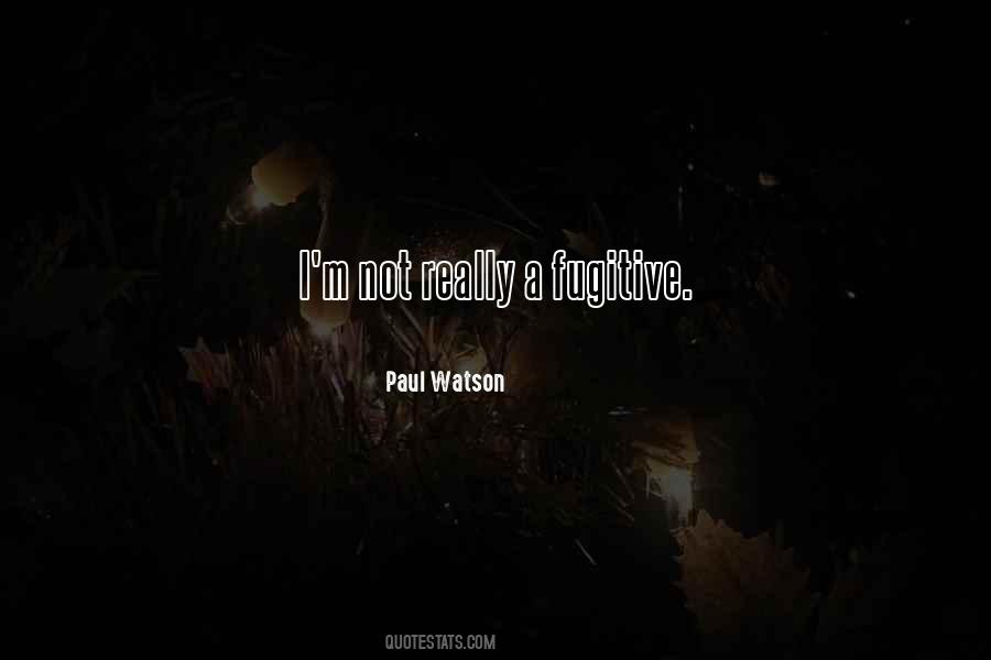 Paul Watson Quotes #118102