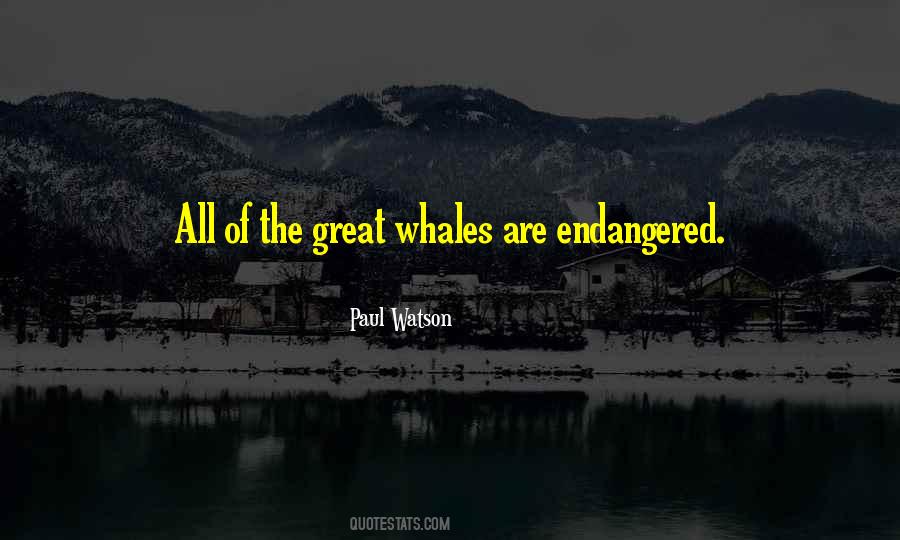 Paul Watson Quotes #1320975