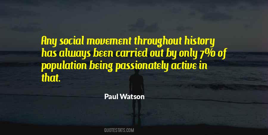 Paul Watson Quotes #1336533