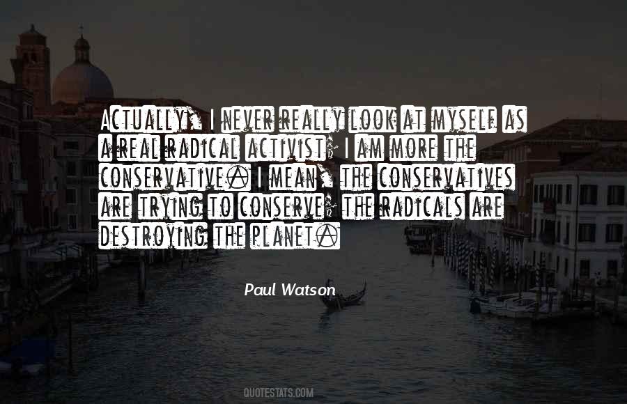 Paul Watson Quotes #1597908