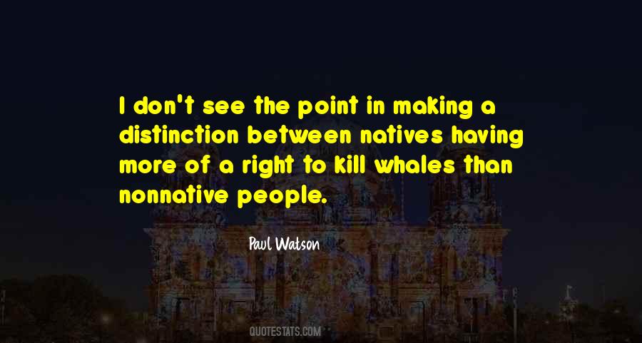 Paul Watson Quotes #1753399