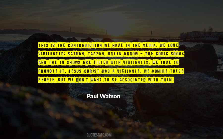 Paul Watson Quotes #1827281