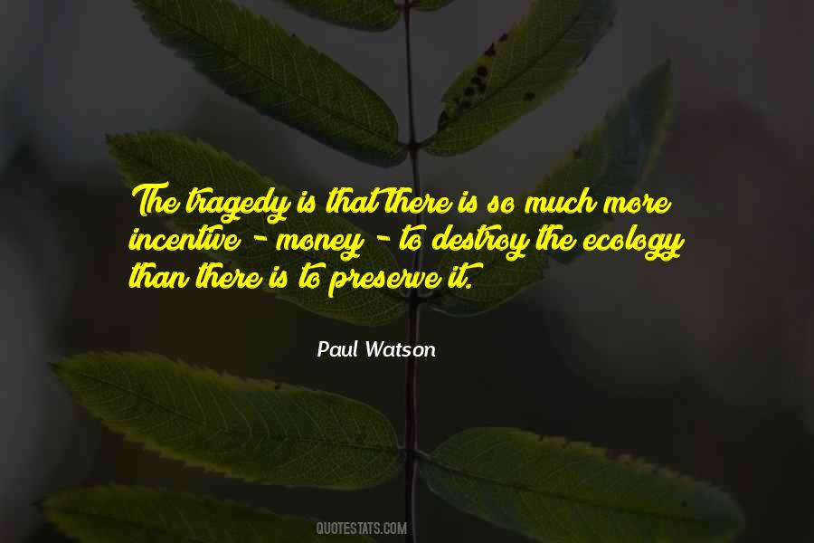 Paul Watson Quotes #1876615