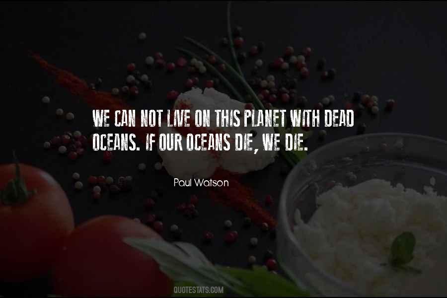 Paul Watson Quotes #507786