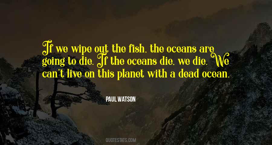 Paul Watson Quotes #599003