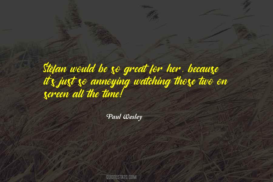 Paul Wesley Quotes #1219805