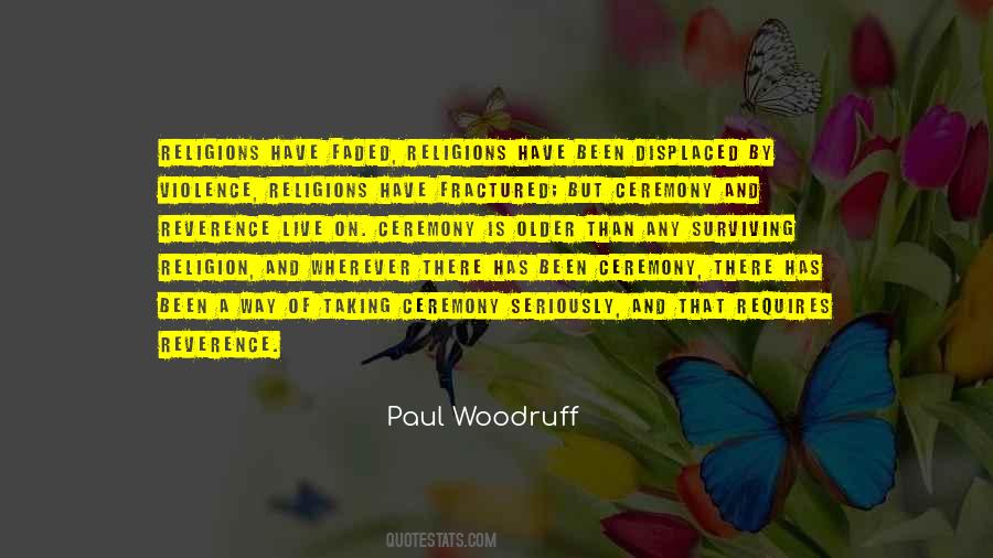 Paul Woodruff Quotes #1595700 Paul Woodruff Quotes #1595700