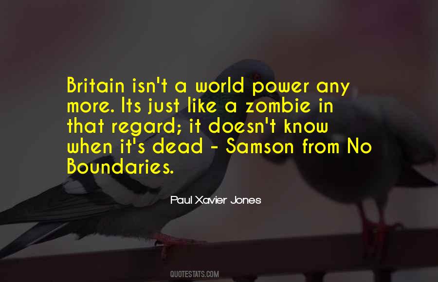 Paul Xavier Jones Quotes #1518691