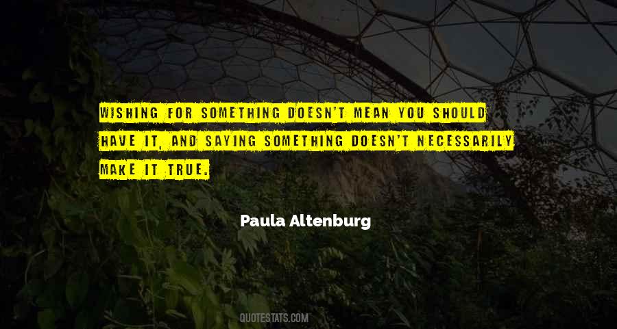 Paula Altenburg Quotes #1752860