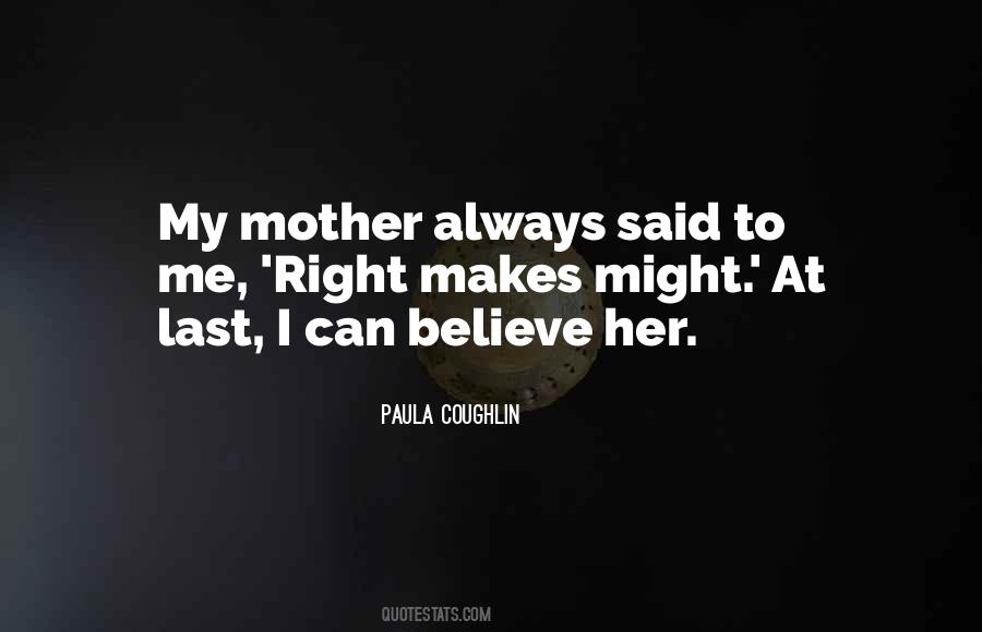 Paula Coughlin Quotes #498863