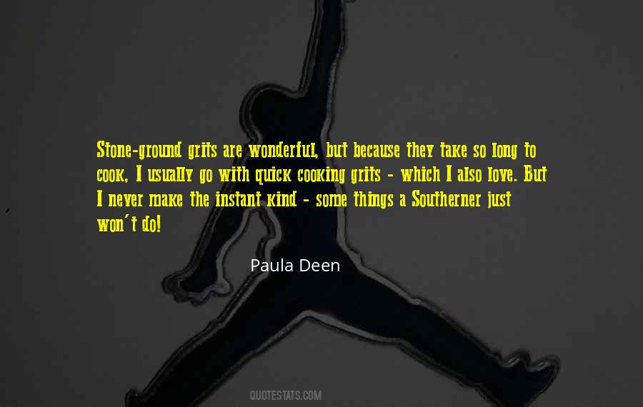 Paula Deen Quotes #1784521