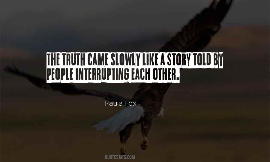 Paula Fox Quotes #1040891