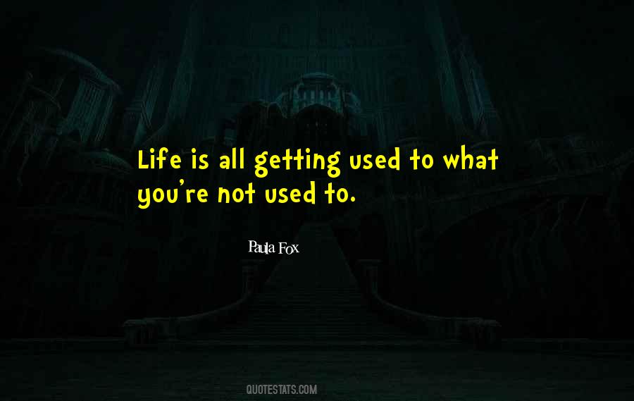 Paula Fox Quotes #1661124