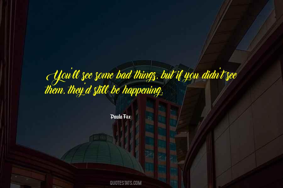 Paula Fox Quotes #295106
