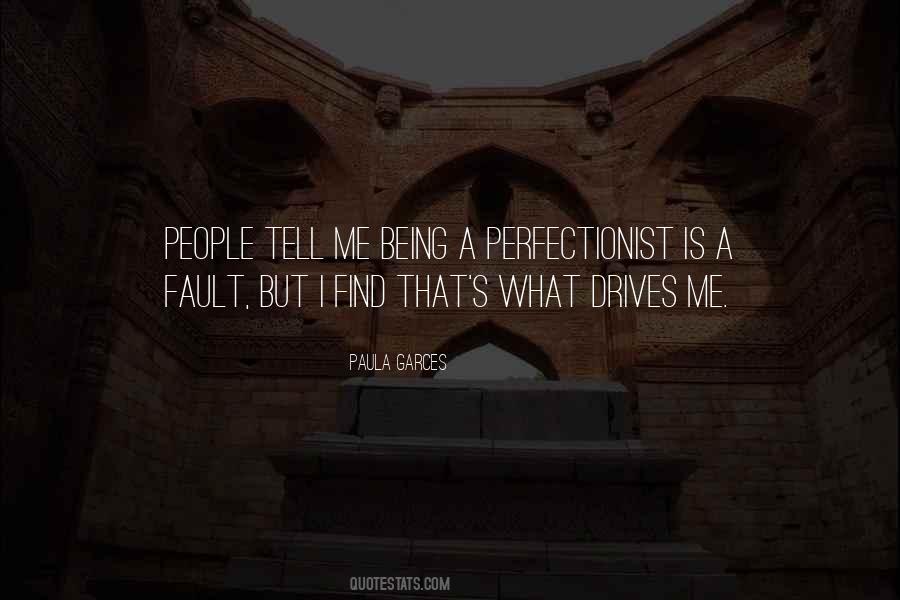 Paula Garces Quotes #1753834