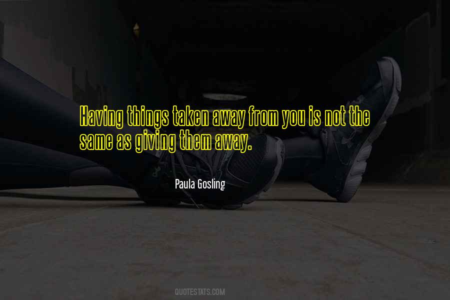 Paula Gosling Quotes #156161